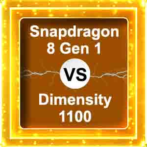 snapdragon 8 gen 1 vs dimensity 1100
