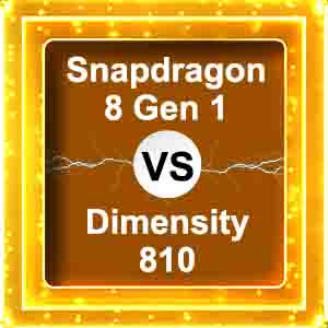 snapdragon 8 gen 1 vs dimensity 810
