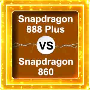 snapdragon 888 plus vs snapdragon 860