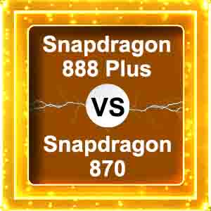 snapdragon 888 plus vs snapdragon 870